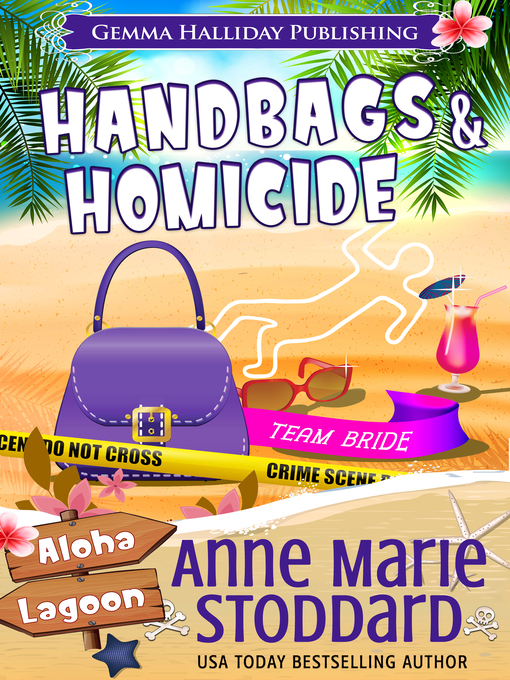 Title details for Handbags & Homicide by Anne Marie Stoddard - Available